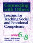 Connecting with Others, Grades 6-8 : Lessons for Teaching Social and Emotional Competence - Book