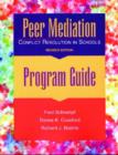 Peer Mediation, Program Guide : Conflict Resolution in Schools - Book