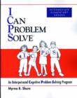 I Can Problem Solve [ICPS], Intermediate Elementary Grades : An Interpersonal Cognitive Problem-Solving Program - Book