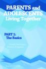 Parents and Adolescents Living Together, Part 1 : The Basics - Book