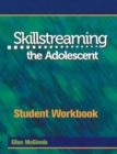 Skillstreaming the Adolescent Student Workbook : Group Leader's Guide and 10 Student Workbooks - Book