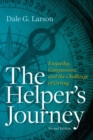 The Helper’s Journey : Empathy, Compassion and the Challenge of Caring - Book