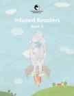 Infused Readers : Book 3 - Book