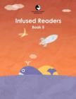 Infused Readers : Book 5 - Book