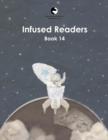 Infused Readers : Book 14 - Book