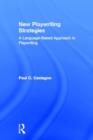 New Playwriting Strategies : A Language-Based Approach to Playwriting - Book
