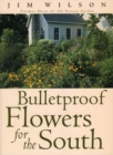 Bulletproof Flowers for the South - Book