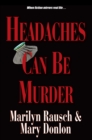 Headaches Can Be Murder - eBook
