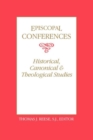 Episcopal Conferences : Historical, Canonical, and Theological Studies - Book