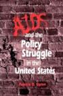 AIDS and the Policy Struggle in the United States - Book