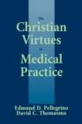 The Christian Virtues in Medical Practice - Book