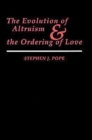 The Evolution of Altruism and the Ordering of Love - Book