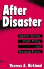 After Disaster : Agenda Setting, Public Policy, and Focusing Events - Book