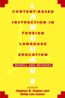 Content-Based Instruction in Foreign Language Education : Models and Methods - Book