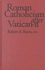 Roman Catholicism after Vatican II - Book