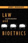 Law and Bioethics : An Introduction - Book