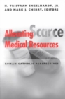 Allocating Scarce Medical Resources : Roman Catholic Perspectives - Book