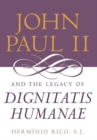 John Paul II and the Legacy of Dignitatis Humanae - Book