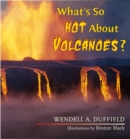 What's So Hot About Volcanoes? - eBook