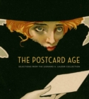 The Postcard Age : Selections from the Leonard A. Lauder Collection - Book