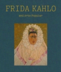 Frida Kahlo and Arte Popular - Book