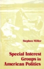 Special Interest Groups in American Politics - Book