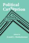 Political Corruption : Readings in Comparative Analysis - Book