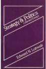 Strategy and Politics : Collected Essays - Book