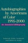 Autobiographies by Americans of Color, 1995-2000 - Book