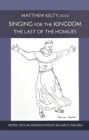 Singing for the Kingdom : The Last of the Homilies - Book