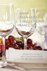 Saint Bernard?s Three Course Banquet : Humility, Charity, and Contemplation in the De Gradibus - Book