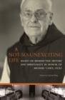 A Not-So-Unexciting Life : Essays on Benedictine History and Spirituality in Honor of Michael Casey, OCSO - eBook