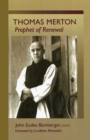 Thomas Merton : Prophet of Renewal - eBook
