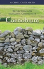 Coenobium : Reflections on Monastic Community - Book