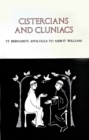 Cistercians and Cluniacs : St. Bernard?s Apologia To Abbot William - Book
