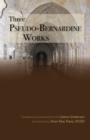 Three Pseudo-Bernardine Works - Book