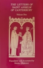 The Letters Of Saint Anselm Of Canterbury : Volume 2 Letters 148-309, as Archbishop of Canterbury - Book