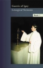 Liturgical Sermons Volume 1 - Book