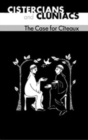 Cistercians And Cluniacs : The Case for Citeaux - Book