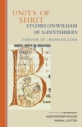 Unity of Spirit : Studies on William Of Saint-Thierry in Honor of E. Rozanne Elder - Book