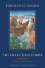 The Life of Jesus Christ : Part One, Volume 2, Chapters 41-92 - Book