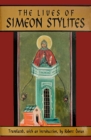The Lives Of Simeon Stylites : Lives of Simeon Stylites - Book