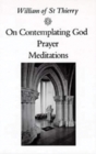 On Contemplating God, Prayer, Meditations - Book