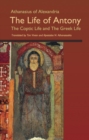 The Life of Antony, The Coptic Life and The Greek Life - Book