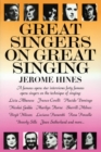 Great Singers on Great Singing : A Famous Opera Star Interviews 40 Famous Opera Singers on the Technique of Singing - Book