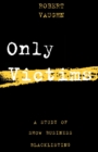 Only Victims : A Study of Show Business Blacklisting - Book