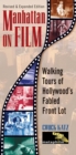 Manhattan on Film : Walking Tours of Hollywood's Fabled Front Lot - Book