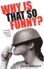 Why Is That So Funny? : A Practical Exploration of Physical Comedy - Book