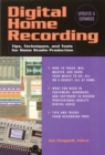 Digital Home Recording : Tips, Techniques and Tools for Home Studio Production - Book