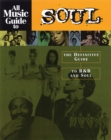 All Music Guide to Soul : The Definitive Guide to R&B and Soul - Book